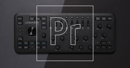 Loupedeck+ wspiera teraz również Adobe Premiere Pro