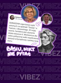 Barbara Nowak odradza uczniom chodzenia na "Dziady" do teatru. Wracamy do PRL-u?