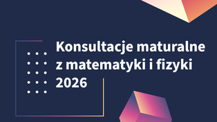 Darmowe przygotowanie do matury w Płocku. Ruszają konsultacje z matematyki i fizyki