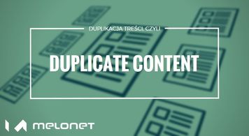 Skuteczne SEO: Jak pozbawić się duplikowania treści na stronie?