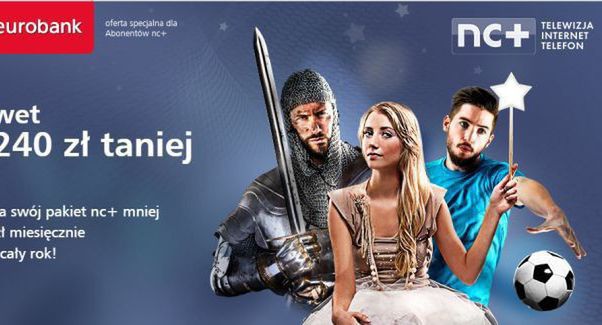 Nowa oferta dla klientów nc+: darmowe konto w Eurobanku, zwrot pieniędzy za płacenie abonamentu
