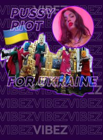 Pussy Riot zebrały 6,75 miliona dolarów dla Ukrainy. Sprzedawały NFT