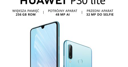 Nie do wiary - Huawei wprowadził do sprzedaży nowy wariant P30 Lite