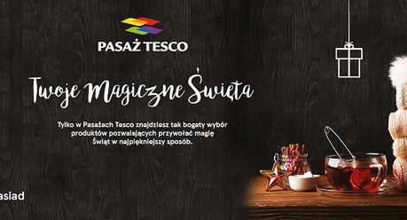 „Twoje magiczne święta” w bożonarodzeniowej kampanii Pasaży Tesco