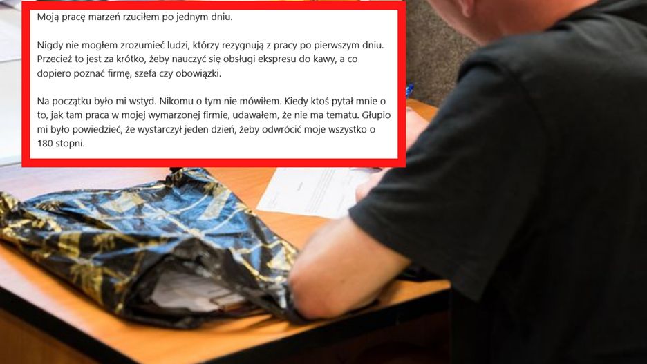- Moją pracę marzeń rzuciłem po jednym dniu - pisze pan Marcin 