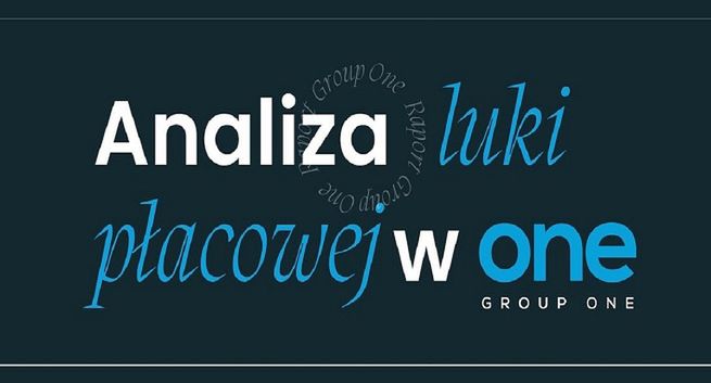 Group One mierzy lukę płacową w swoich strukturach