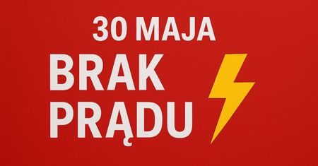 Przerwy w dostawie prądu na Lubelszczyźnie. Sprawdź, czy jesteś na liście – 30.05.2025