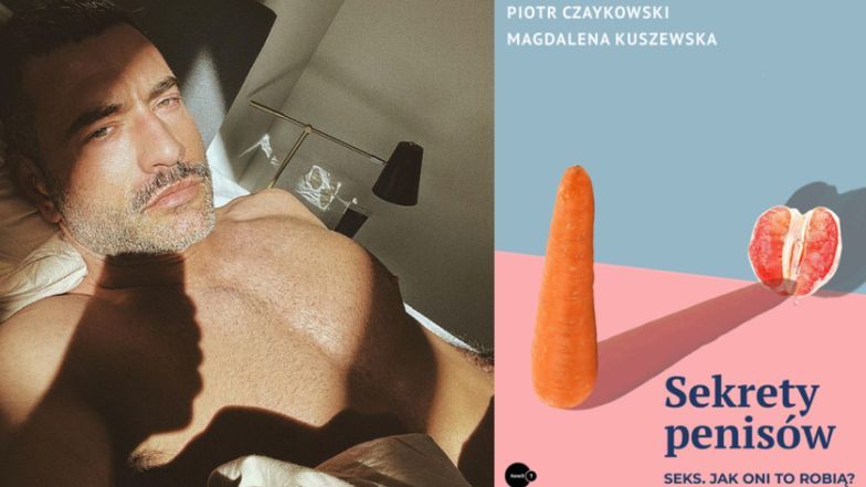 Piotr Czaykowski napisał książkę o penisach