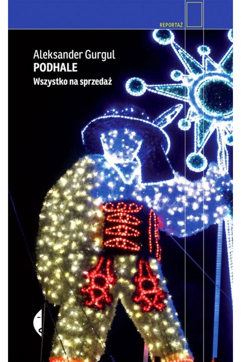 Okładka książki Aleksandra Gurgula pt. "Zakopane. Wszystko na sprzedaż"
