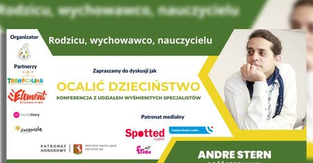 „Ocalić dzieciństwo” – wyjątkowa konferencja z udziałem Andre Sterna. Wygraj bilet na konferencję