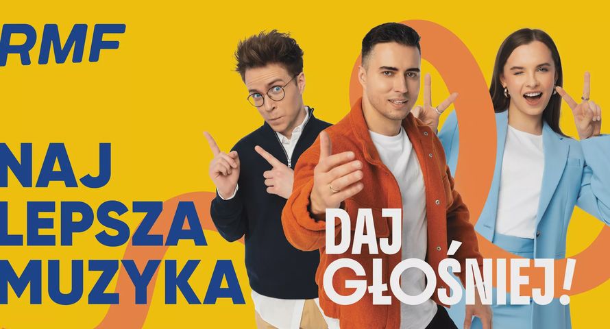 Nowa kampania „RMF FM Najlepsza Muzyka – Daj Głośniej!”