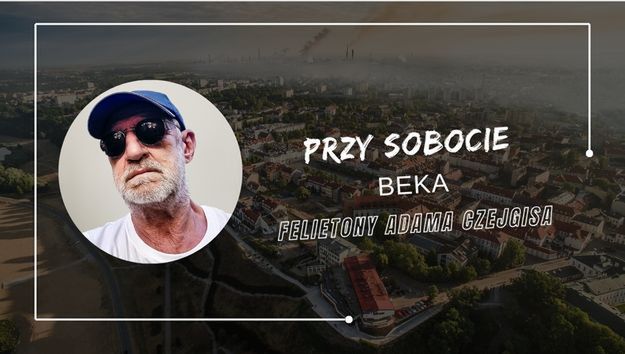 Felietony Adama Czejgisa - Przy sobocie - Beka