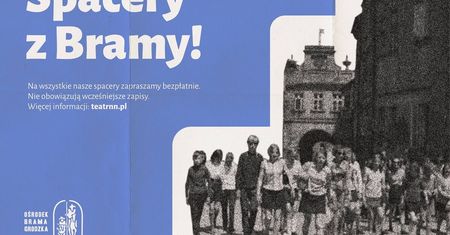 Poznaj ukryte historie Lublina ze „Spacerami z Bramy”