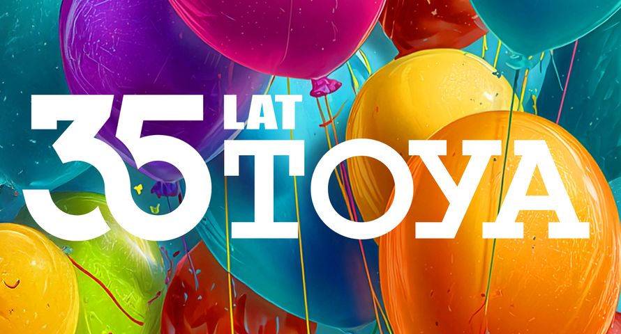 Toya na 35-lecie sprzedaje pakiety za 35 zł