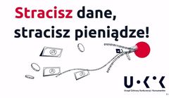 UOKiK w kampanii "Stracisz dane, stracisz pieniądze!" ostrzega przed oszustwami w przestrzeni cyfrowej. Spoty w TVP i Polskim Radiu
