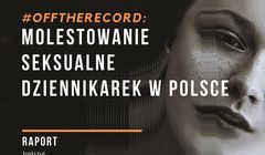 Ponad połowa polskich dziennikarek doświadczyła molestowania seksualnego w pracy