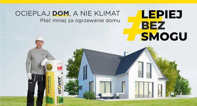 Isover rozpoczyna rok kampanią „Ocieplaj dom, a nie klimat”