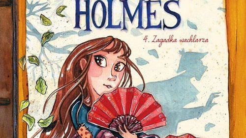 Śledztwa Enoli Holmes 4. Zagadka wachlarza, Egmont 2021