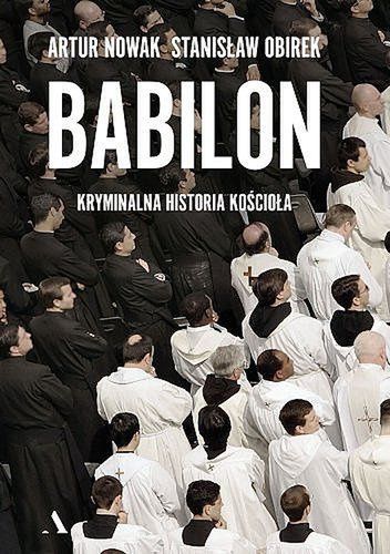 Okładka książki "Babilon. Kryminalna historia kościoła"