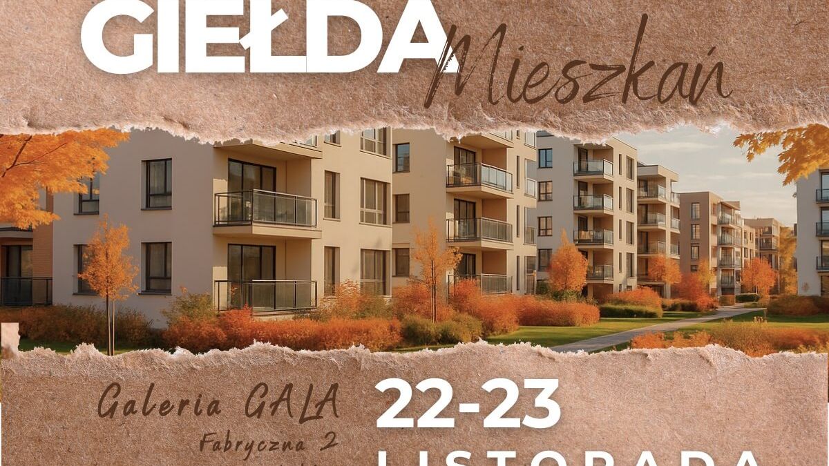 Giełda Mieszkań w Galerii GALA w Lublinie