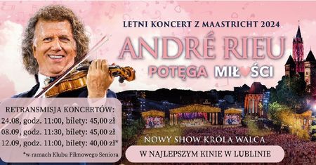 Retransmisja koncertu André Rieu „Potęga Miłości” w Kinie Bajka