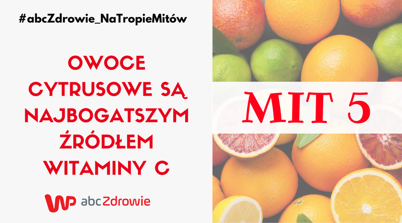 Cytrusy mają najwięcej witaminy C/ abcZdrowie