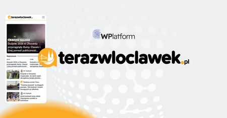 terazwloclawek.pl dołącza do WPlatform – Włocławek w centrum uwagi