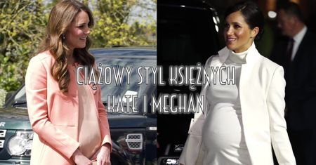 Jak bardzo różni się ciążowy styl księżnych Kate i Meghan?