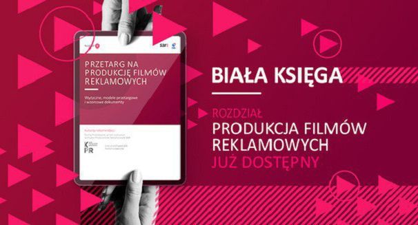 „Przetarg na Produkcje Filmów Reklamowych” - to nowy rozdział Białej Księgi