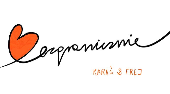 Bezgranicznie: Karaś&Frej