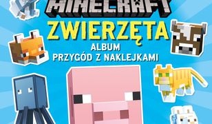 Minecraft. Zwierzęta. Album przygód z naklejkami