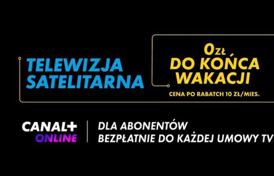 Tani pakiet bez sportu i „wakacje bez abonamentu” w Canal+ Polska