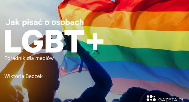 Gazeta.pl wydała poradnik dla mediów „Jak pisać o osobach LGBT+"