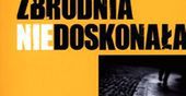 Książka o pracy policyjnego profilera Zbrodnia niedoskonała