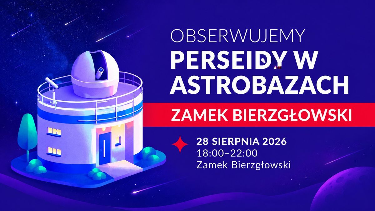 Obserwujemy Perseidy na koniec wakacji