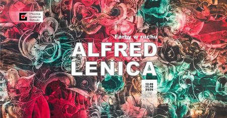Alfred Lenica i "Farby w ruchu". Płocka Galeria Sztuki zaprasza na wernisaż