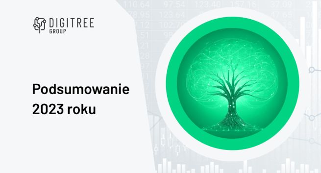 Digitree Group przedstawia wyniki finansowe za 2023 rok w kontekście ostatnich wyzwań rynkowych branży
