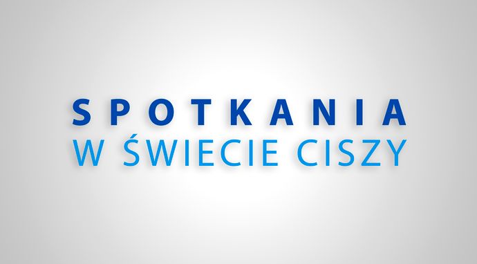 Spotkania w świecie ciszy