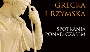 Mitologia grecka i rzymska. Spotkania ponad czasem