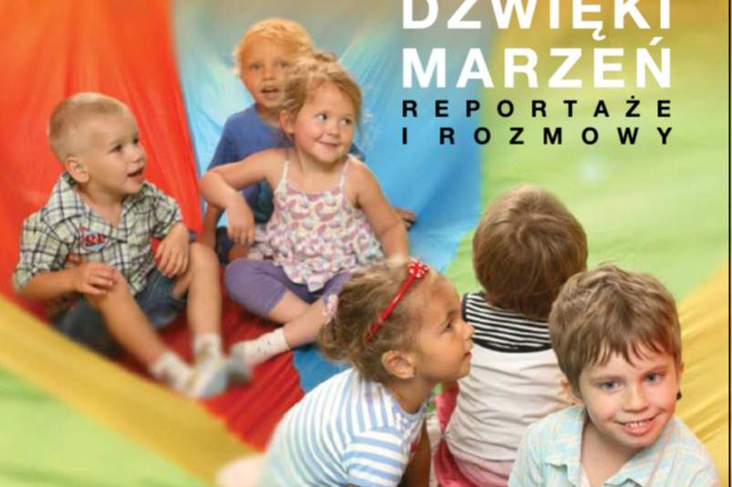 Reportaże Dźwięków Marzeń