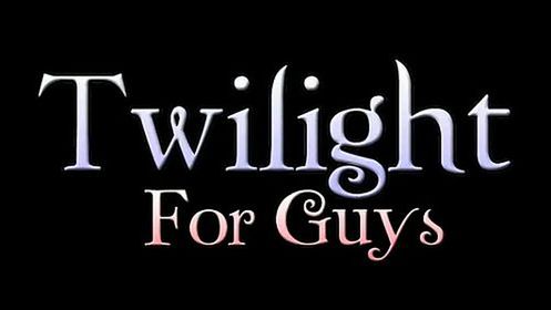 Czy faceci mogą polubić Zmierzch? 1