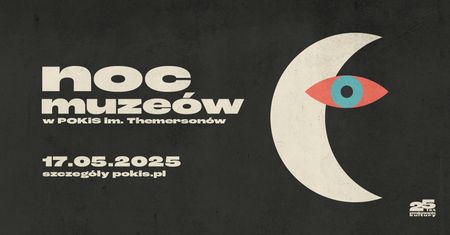"Zanocuj w kulturze" – Noc Muzeów w POKiS po raz pierwszy!
