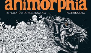 ANIMORPHIA. 20 plakatów do kolorowania