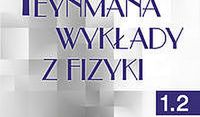 Feynmana wykłady z fizyki. Tom 1. Część 2 Optyka Termodynamika Fale