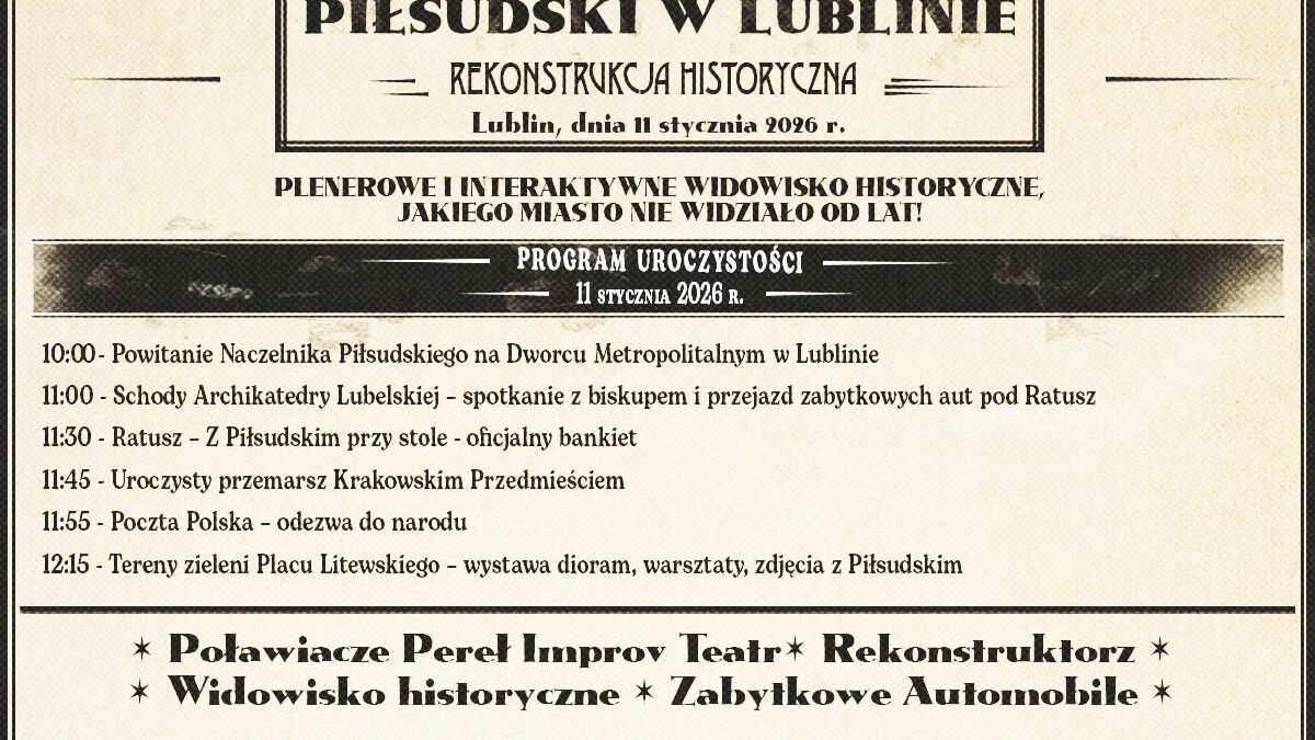 Rekonstrukcja historycznego przyjazdu Józefa Piłsudskiego do Lublina