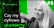 Czy my cyfrowo głupiejemy? Marlena Plebańska opowiada o tym, jak "uczyć technologii"
