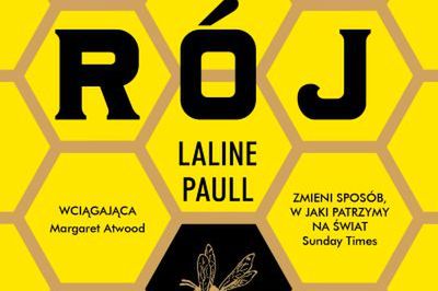 Przeczytaj fragment książki ''Rój'' Laline Paull