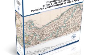 Atlas historyczny Pomorza Zachodniego (Tom I). Atlas historyczny Pomorza Zachodniego. Tom I. Topodemograficzny atlas gmin i obszarów dworskich Pomorza Zachodniego w 1871 roku