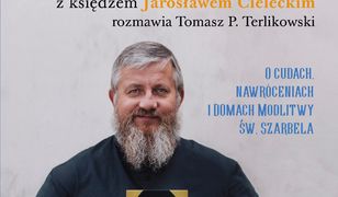 Padre Jarek od św. Szarbela. O cudach, nawróceniach i Domach Modlitwy św. Szarbela