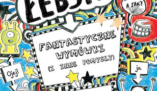 Tomek Łebski. Fantastyczne wymówki (i inne pomysły) t. 2